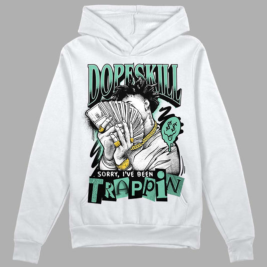 Jordan 3 "Green Glow" DopeSkill Hoodie Sweatshirt Sorry I've Been Trappin Graphic Streetwear - White