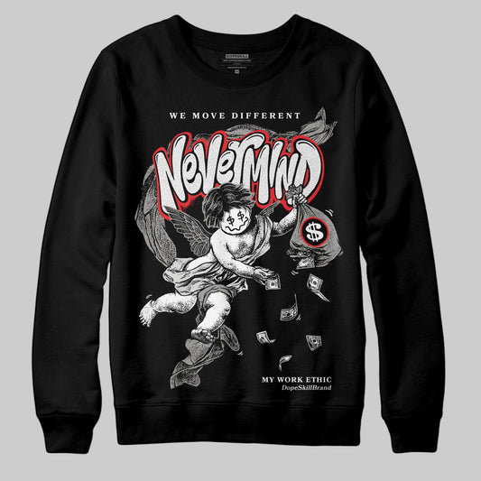 Jordan 3 Retro Pure Money DopeSkill Sweatshirt Nevermind Graphic Streetwear - Black
