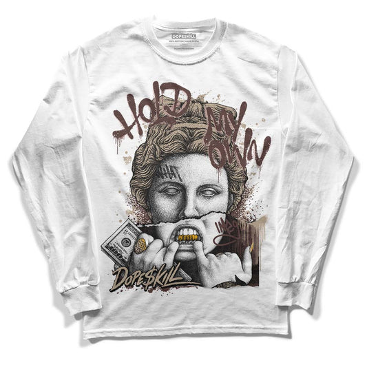 Jordan 1 High OG “Latte” DopeSkill Long Sleeve T-Shirt Hold My Own Graphic Streetwear - White