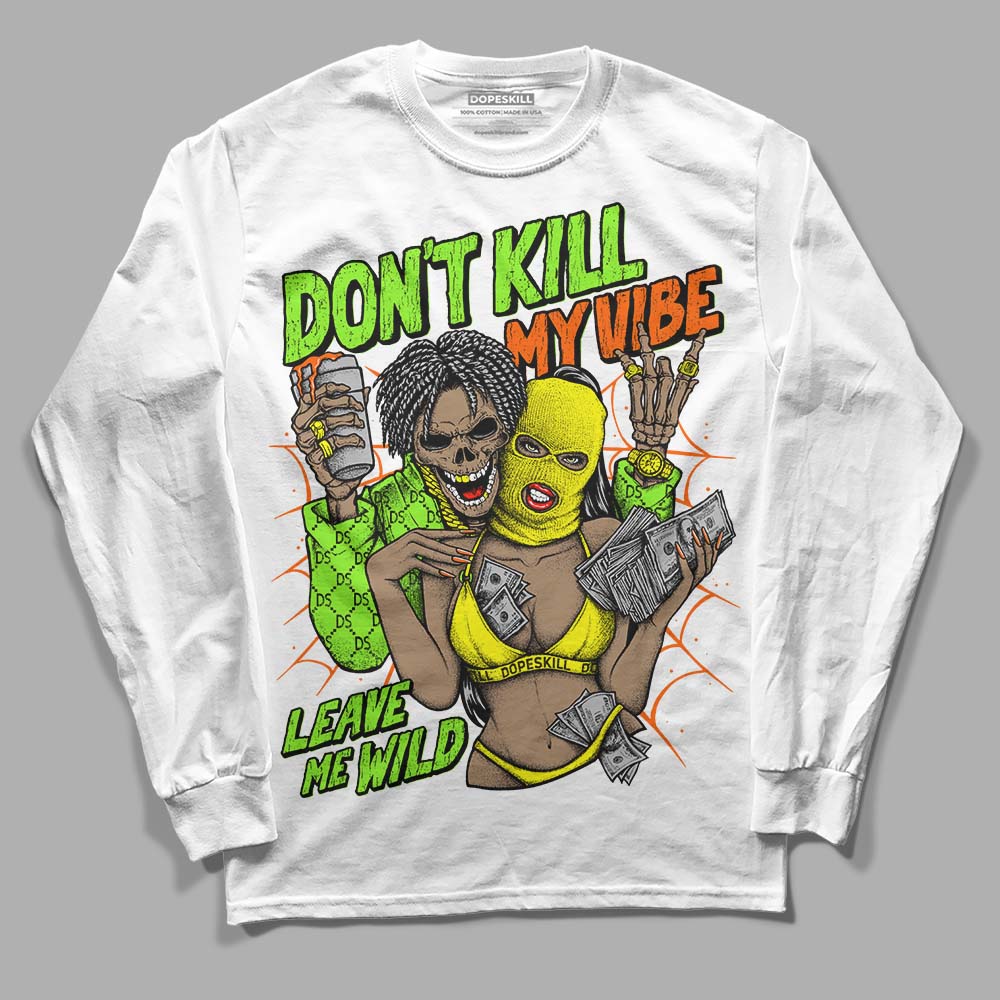 Neon Green Sneakers DopeSkill Long Sleeve T-Shirt Don't Kill My Vibe Graphic Streetwear - White