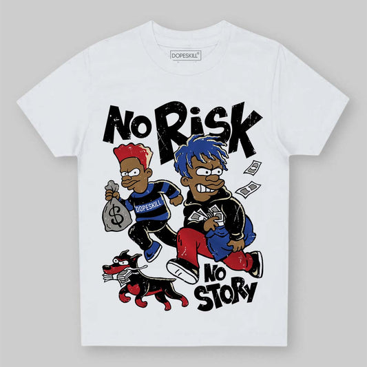 Jordan 4 “Rare Air” DopeSkill Toddler Kids T-shirt No Risk No Story Graphic Streetwear - White
