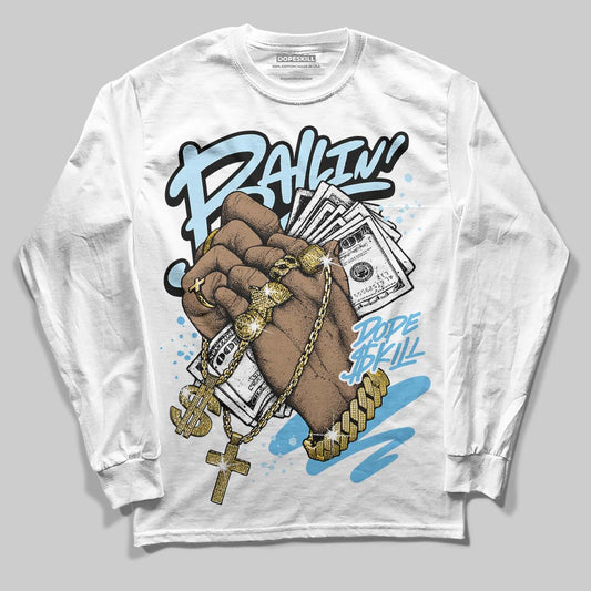 Jordan 11 Retro Legend Blue DopeSkill Long Sleeve T-Shirt Always Ballin' Graphic Streetwear - White