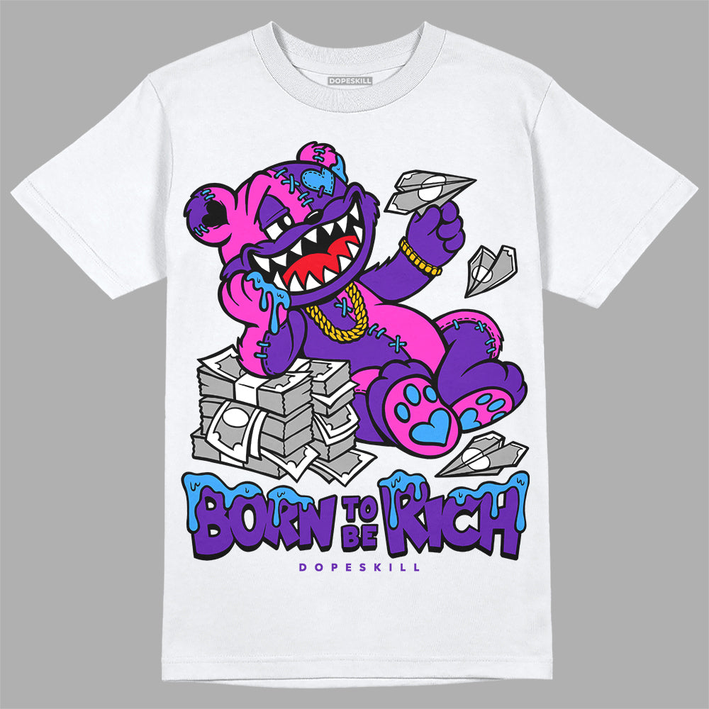 Jordan 13 Court Purple DopeSkill T-Shirt Born To Be Rich Graphic Streetwear - White