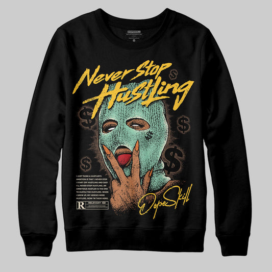 SB Dunk Low Rodeo Tourmaline DopeSkill Sweatshirt Never Stop Hustling Graphic Streetwear - Black