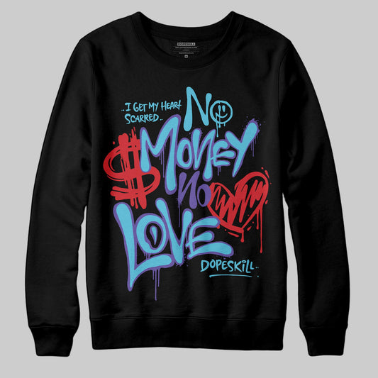 Jordan 8 Retro 'Aqua' 2025 DopeSkill Sweatshirt No Money No Love Typo Graphic Streetwear - Black