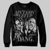 Grey Sneakers DopeSkill Sweatshirt Ain't Gon' Let Up Graphic Streetwear - Black