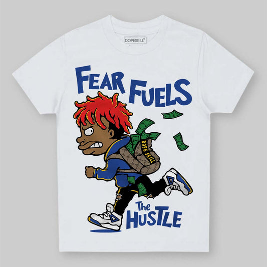 Royal Blue Sneakers DopeSkill Toddler Kids T-shirt Fear Fuels The Hustle Graphic Streetwear - White