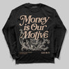 Jordan 4 Retro Cozy Girl DopeSkill Long Sleeve T-Shirt Money Is Our Motive Typo Graphic Streetwear - Black