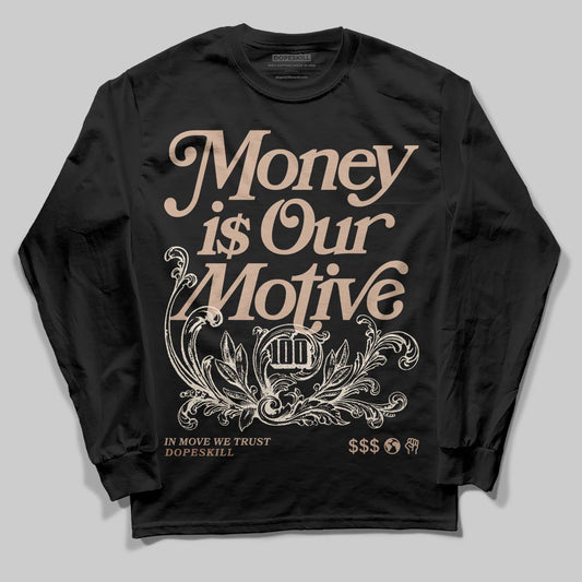 Jordan 4 Retro Cozy Girl DopeSkill Long Sleeve T-Shirt Money Is Our Motive Typo Graphic Streetwear - Black