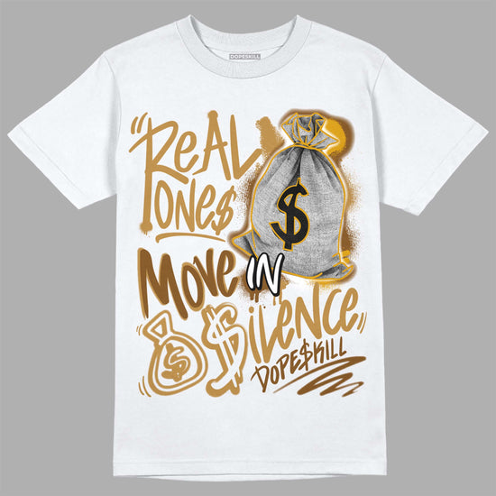 Jordan 13 Wheat 2023 DopeSkill T-Shirt Real Ones Move In Silence Graphic Streetwear - White