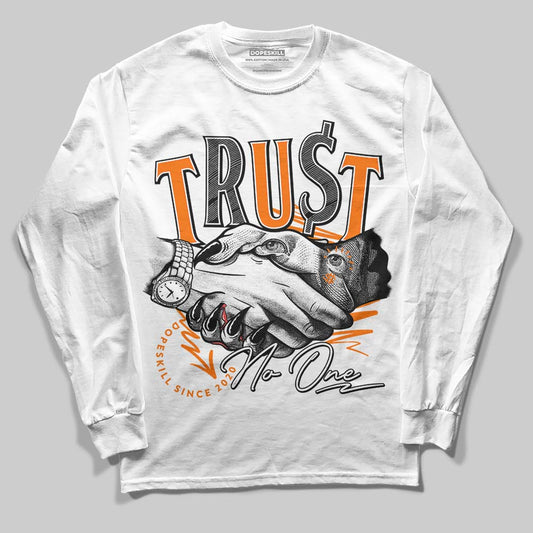 Dunk Low 'Magma Orange DopeSkill Long Sleeve T-Shirt Trust No One Graphic Streetwear - White