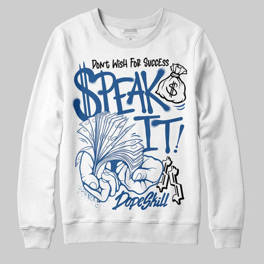 Jordan 1 Low OG “Storm Blue” DopeSkill Sweatshirt Speak It Graphic Streetwear - White