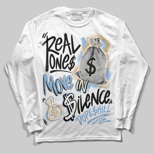 Nike Air Diamond Turf Must Be the Money DopeSkill Long Sleeve T-Shirt Real Ones Move In Silence Graphic Streetwear - White