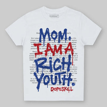 Jordan 4 “Rare Air” DopeSkill Toddler Kids T-shirt Mom, I Am A Rich Youth Graphic Streetwear - White