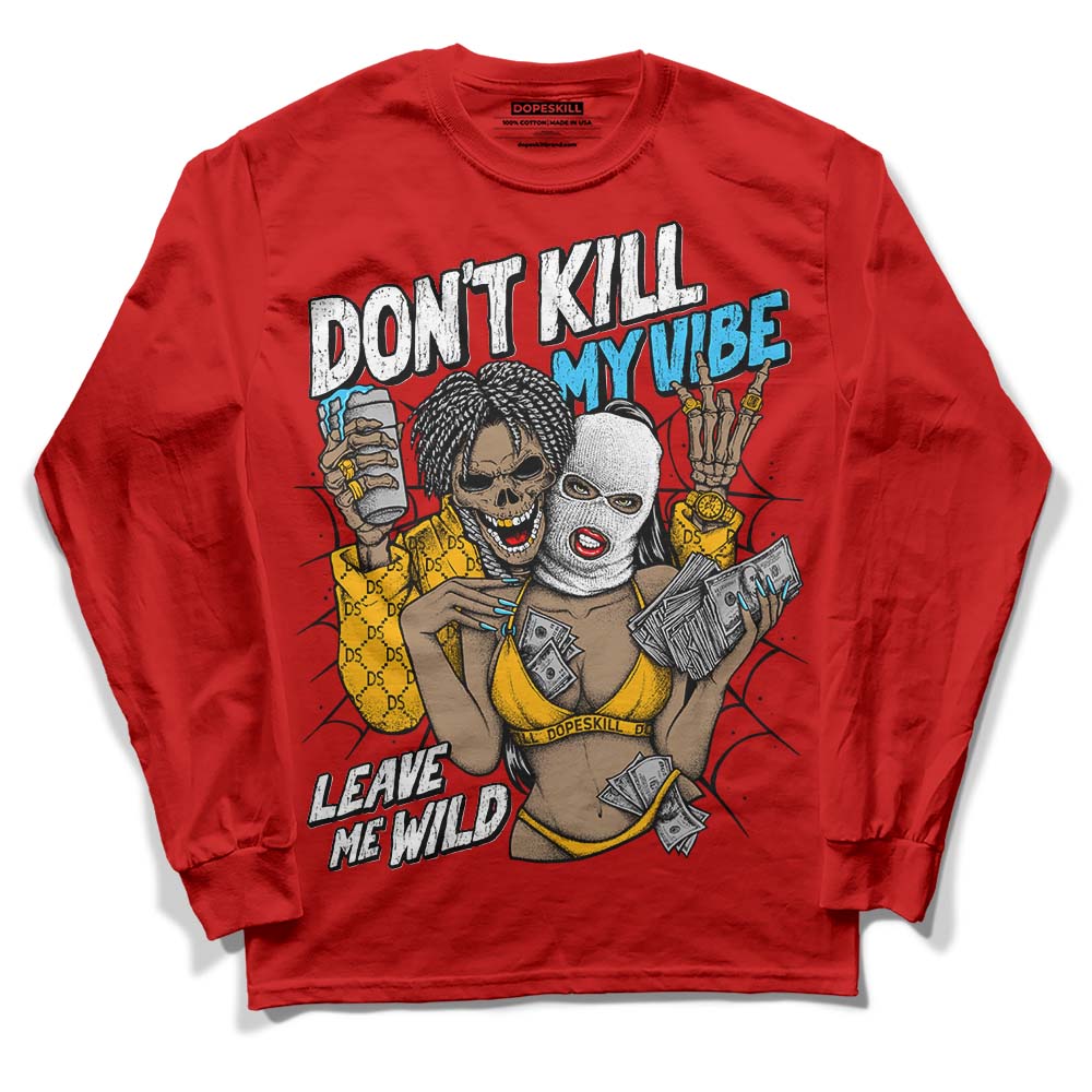 Red Sneakers DopeSkill Red Long Sleeve T-Shirt Don't Kill My Vibe Graphic Streetwear