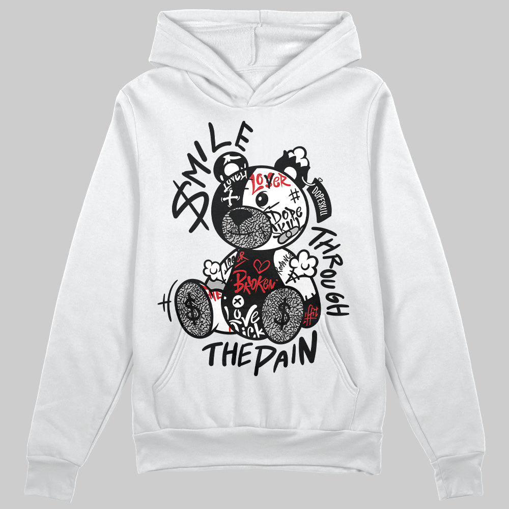 Jordan 3 OG “Black Cement” DopeSkill Hoodie Sweatshirt Smile Through The Pain Graphic Streetwear - White