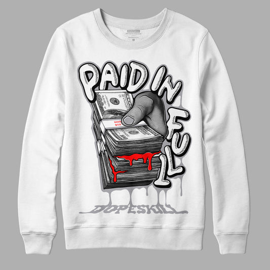 Jordan 9 Retro Fire Red DopeSkill Sweatshirt Paid In Full Graphic Streewear - White
