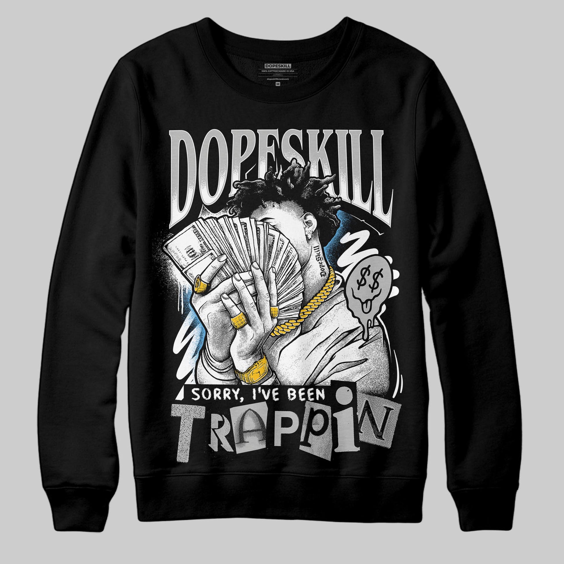 Jordan 10 OG “Steel” DopeSkill Sweatshirt Sorry I've Been Trappin Graphic Streetwear - Black