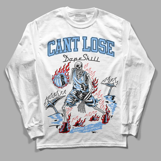 Jordan 9 Powder Blue DopeSkill Long Sleeve T-Shirt Cant Lose Graphic Streetwear - White