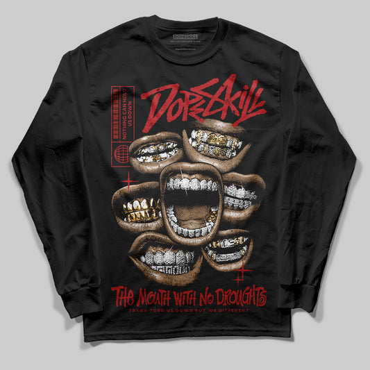Jordan 12 Retro Flu Game (2025) DopeSkill Long Sleeve T-Shirt The Mouth With No Droughts Graphic Streetwear - Black
