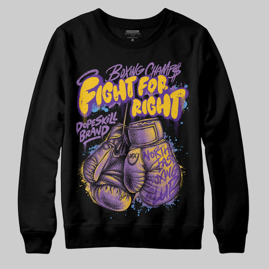 PURPLE Sneakers DopeSkill Sweatshirt Fight For Right Graphic Streetwear - Black