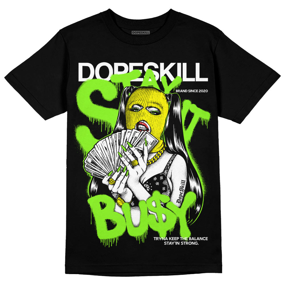 Neon Green Sneakers DopeSkill T-Shirt Stay It Busy Graphic Streetwear - Black