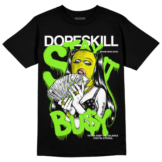 Neon Green Sneakers DopeSkill T-Shirt Stay It Busy Graphic Streetwear - Black 