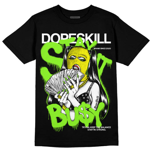 Neon Green Sneakers DopeSkill T-Shirt Stay It Busy Graphic Streetwear - Black