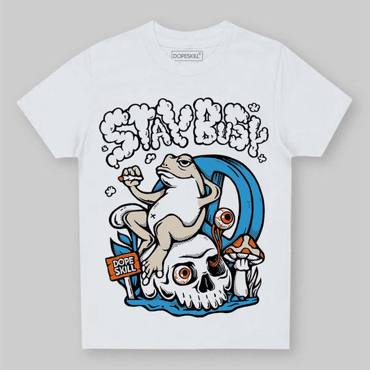Jordan 1 High OG “UNC” Reimagined DopeSkill Toddler Kids T-shirt Stay Busy Graphic Streetwear - White