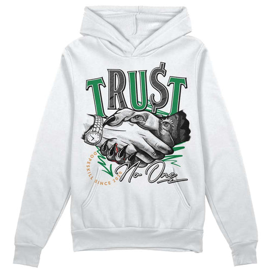 Nike SB x Jordan 4 Pine Green DopeSkill Hoodie Sweatshirt Trust No One Graphic Streetwear - White