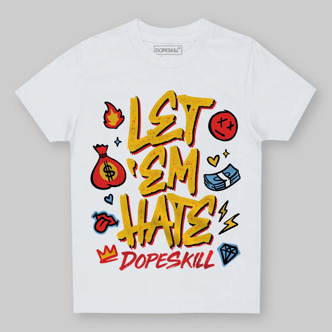 Yellow Sneakers DopeSkill Toddler Kids T-shirt Let 'em Hate Graphic Streetwear - White