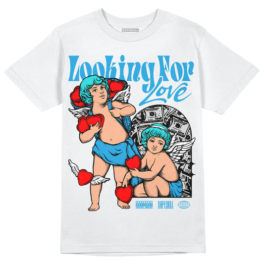 Jordan 4 Retro Military Blue DopeSkill T-Shirt Looking For Love Graphic Streetwear - White