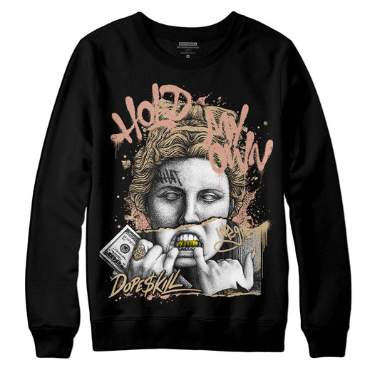 TAN Sneakers DopeSkill Sweatshirt Hold My Own Graphic Streetwear - Black