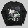 Jordan 1 Retro Low OG Zion Williamson Voodoo Alternate DopeSkill Long Sleeve T-Shirt You’re Lost Without Me Graphic Streetwear - Black