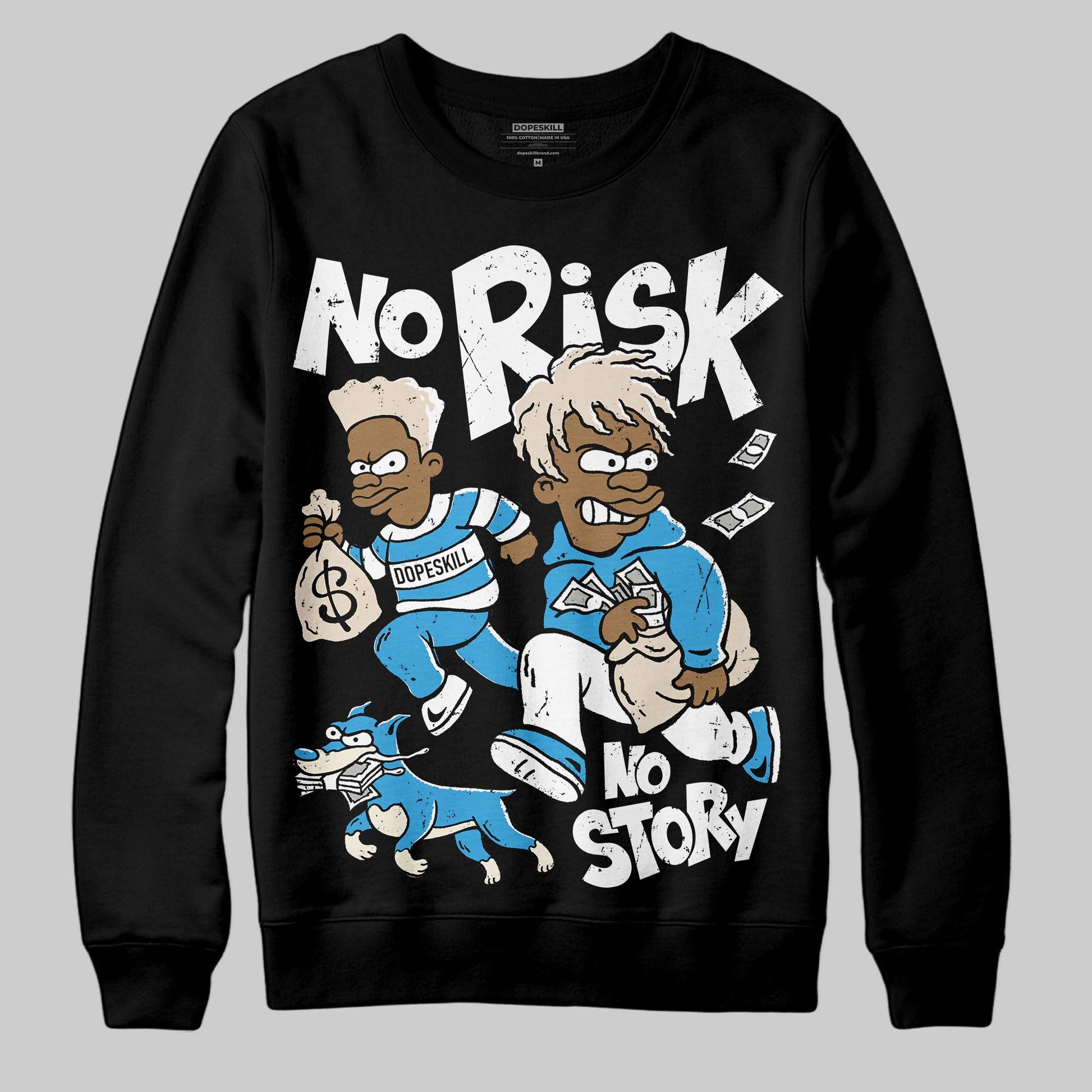 Jordan 1 High OG “UNC” Reimagined DopeSkill Sweatshirt No Risk No Story Graphic Streetwear - Black