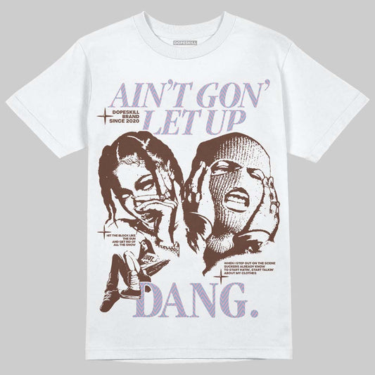 Harris Tweed x Dunk Low Denim Turquoise and Baroque Brown DopeSkill T-Shirt Ain't Gon' Let Up Graphic Streetwear - White