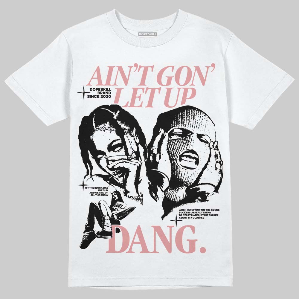 Harris Tweed x Wmns Dunk Low 'Black Phantom' DopeSkill T-Shirt Ain't Gon' Let Up Graphic Streetwear - White