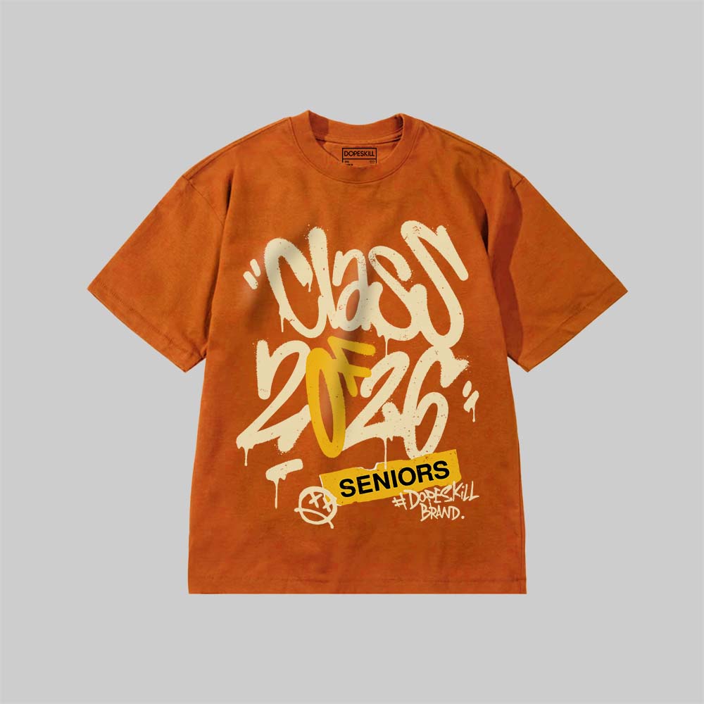 Class of 2026 DopeSkill Premium T-shirt Streetwear - Yam