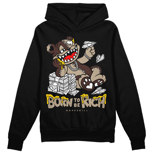 Jordan 1 High OG “Latte” DopeSkill Hoodie Sweatshirt Born To Be Rich Graphic Streetwear - Black