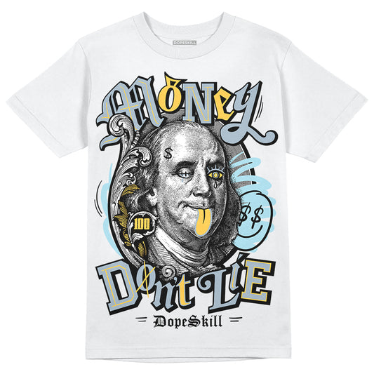 Jordan 13 “Blue Grey” DopeSkill T-Shirt Money Don't Lie Graphic Streetwear - White