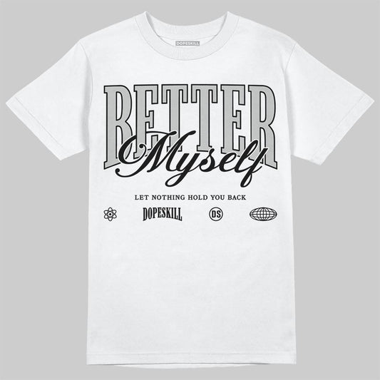 Air Foamposite One 'Triple White' DopeSkill T-Shirt Better Myself Graphic Streetwear - White