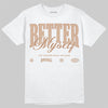 Jordan 4 Retro Cozy Girl DopeSkill T-Shirt Better Myself Graphic Streetwear -  White