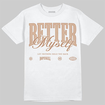 Jordan 4 Retro Cozy Girl DopeSkill T-Shirt Better Myself Graphic Streetwear -  White