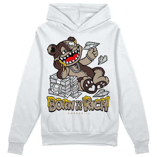 Jordan 1 High OG “Latte” DopeSkill Hoodie Sweatshirt Born To Be Rich Graphic Streetwear - White 