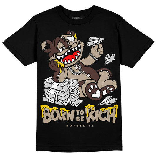 Jordan 1 High OG “Latte” DopeSkill T-Shirt Born To Be Rich Graphic Streetwear - Black