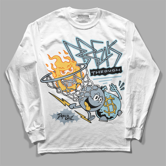 Jordan 13 “Blue Grey” DopeSkill Long Sleeve T-Shirt Break Through Graphic Streetwear - White