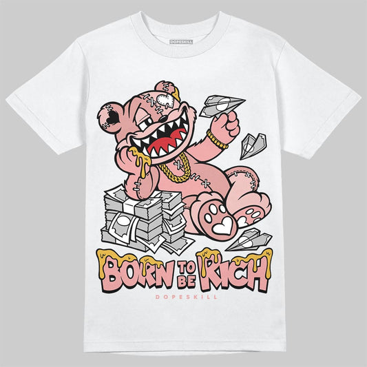 Jordan 40 “Dusty Rose” DopeSkill T-Shirt Born To Be Rich Graphic Streetwear - White