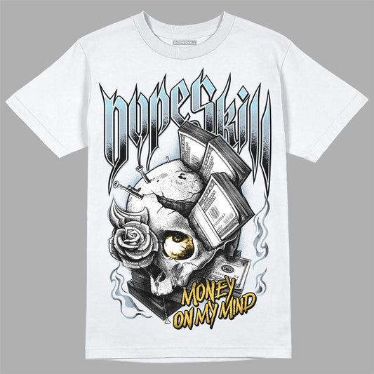 Jordan 13 “Blue Grey” DopeSkill T-Shirt Money On My Mind Graphic Streetwear - White 