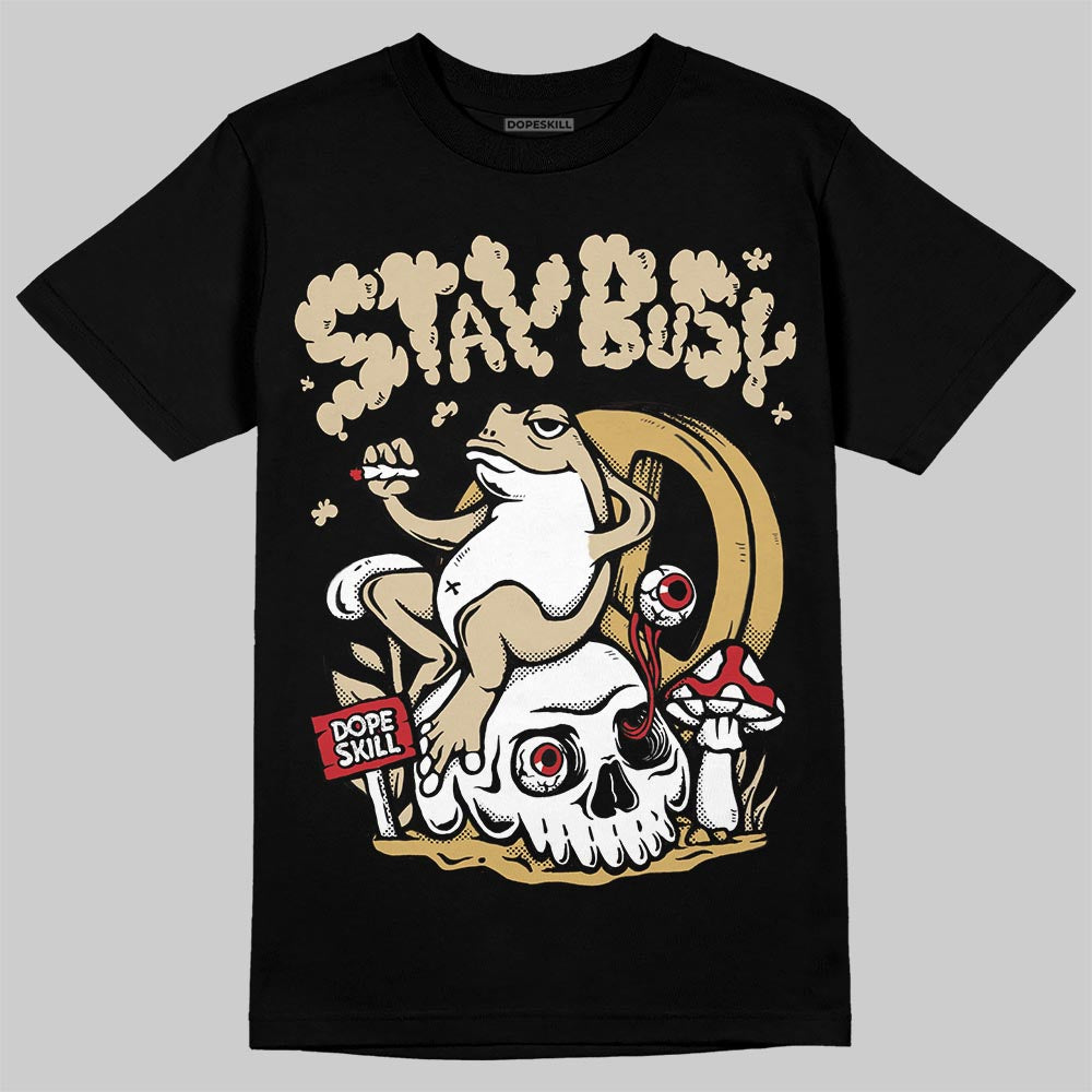 Jordan 4 Retro “Pizza” DopeSkill T-Shirt Stay Busy Graphic Streetwear - Black