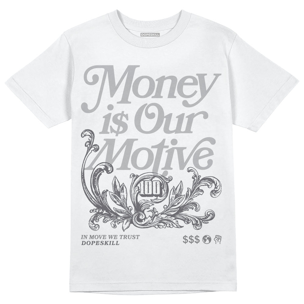 Jordan 4 Retro 'Wet Cement' DopeSkill T-Shirt Money Is Our Motive Typo Graphic Streetwear - White